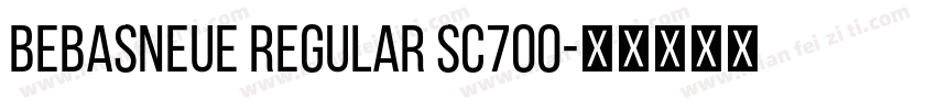 BebasNeue Regular SC700字体转换